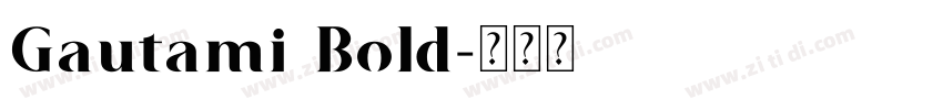 Gautami Bold字体转换